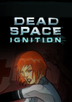 Dead Space: Ignition